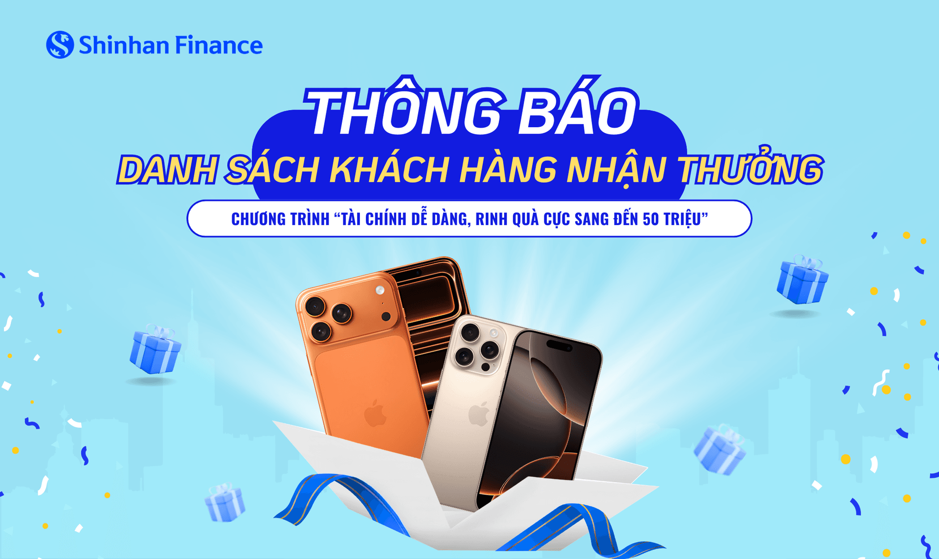 Thông báo Danh sách khách hàng nhận thưởng Chương trình “Tài chính dễ dàng, rinh quà cực sang đến 50 triệu”
