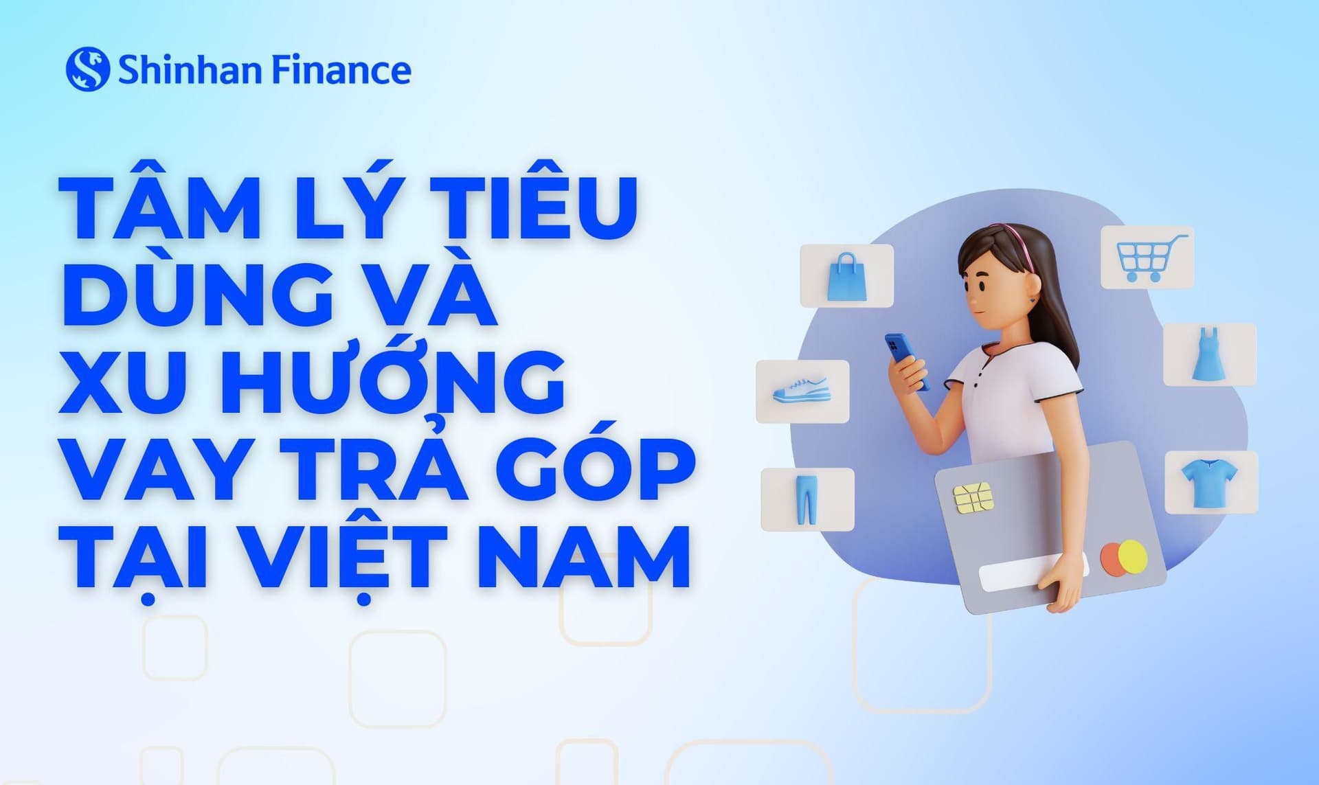 Tâm lý tiêu dùng và xu hướng vay trả góp tại Việt Nam