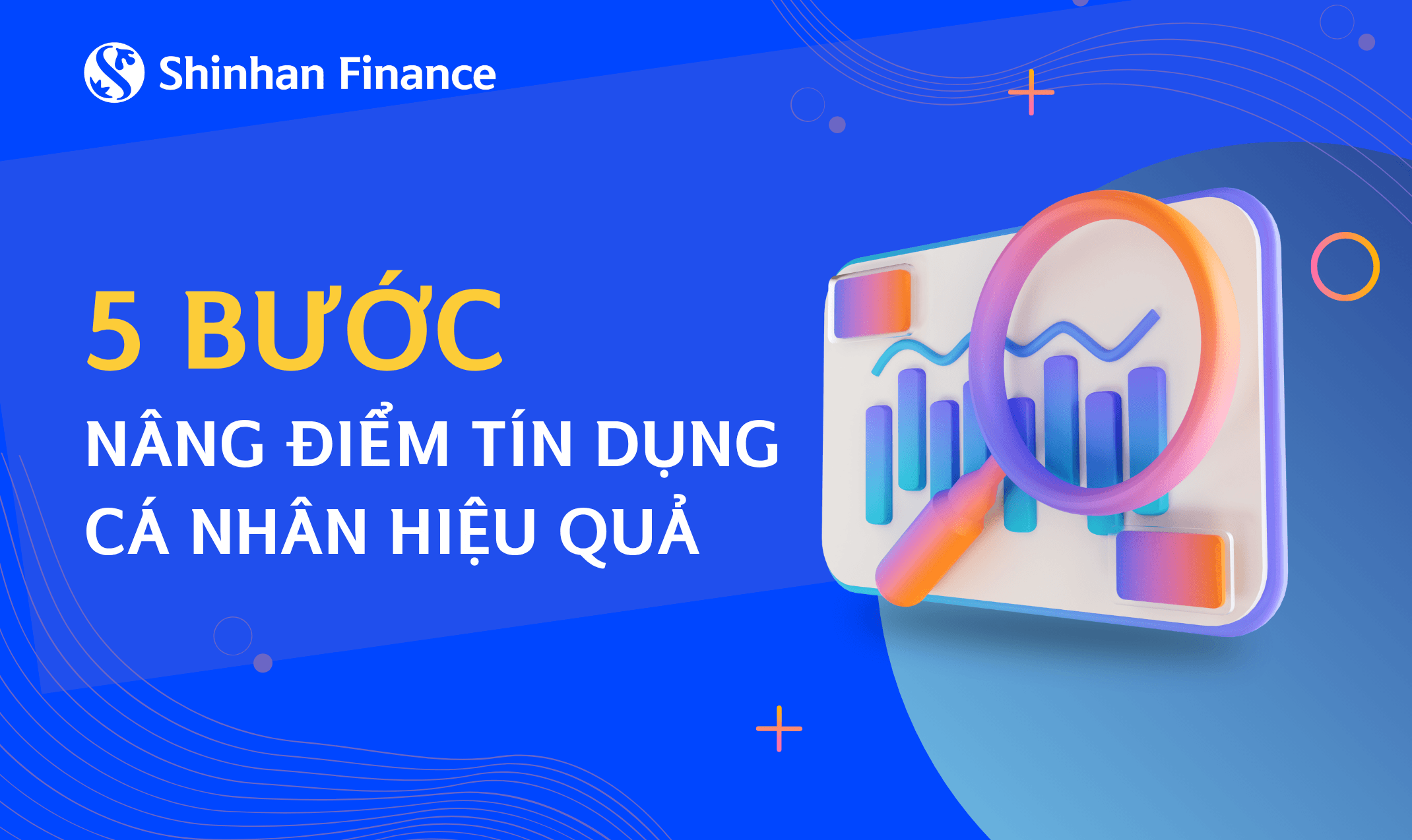 5 bước nâng điểm tín dụng cá nhân hiệu quả