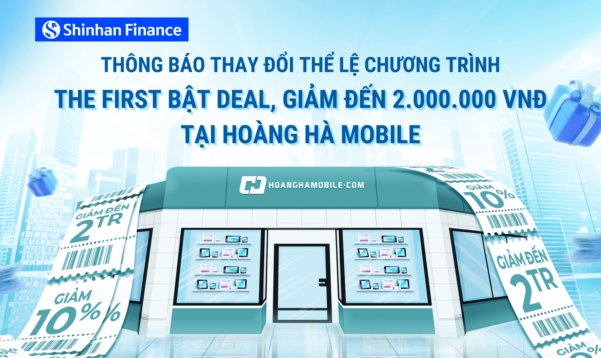 Thông báo thay đổi thể lệ chương trình “THE FIRST bật deal, giảm đến 2.000.000 VNĐ tại Hoàng Hà Mobile”