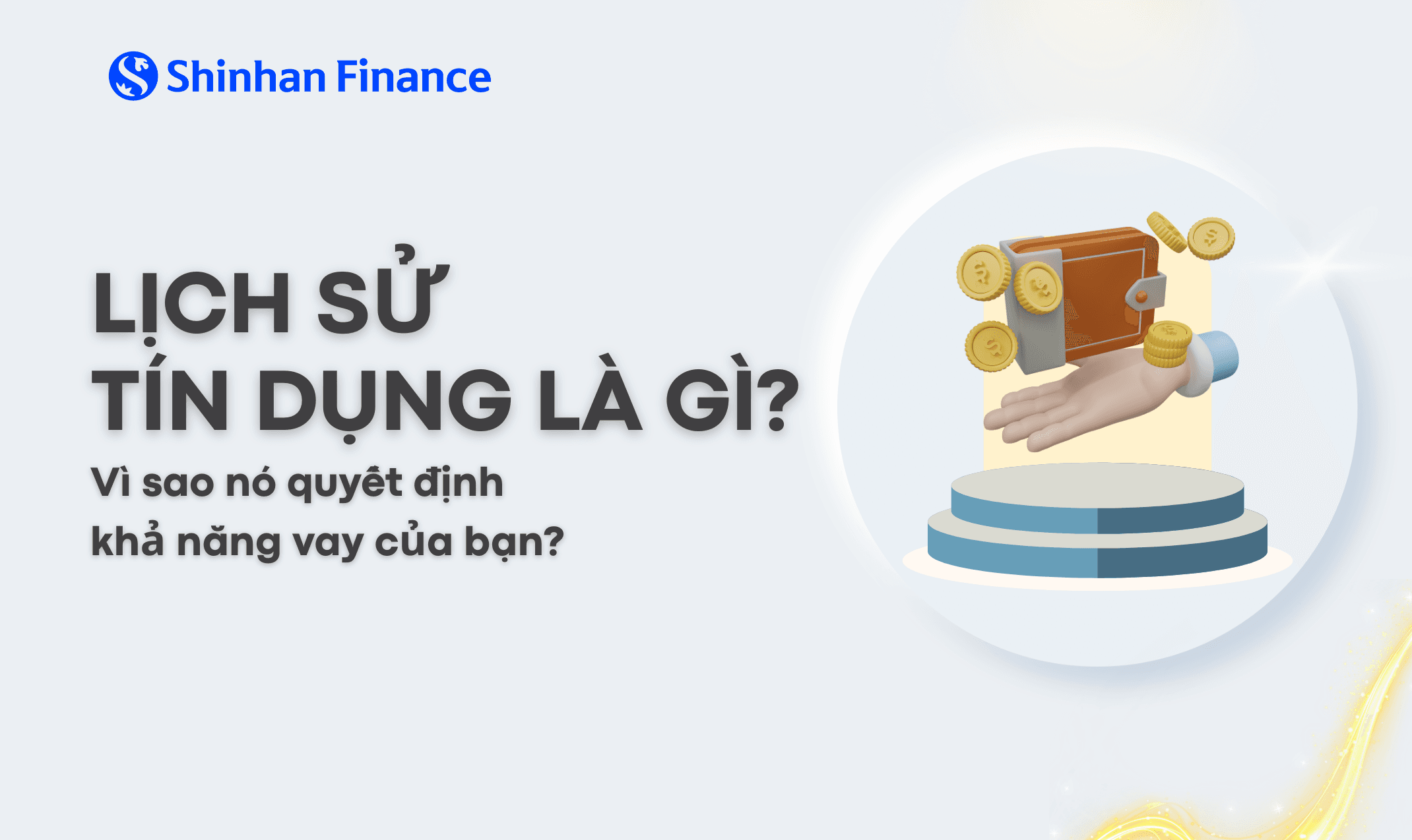 Lịch Sử Tín Dụng Là Gì? Vì Sao Nó Quyết Định Khả Năng Vay Của Bạn?