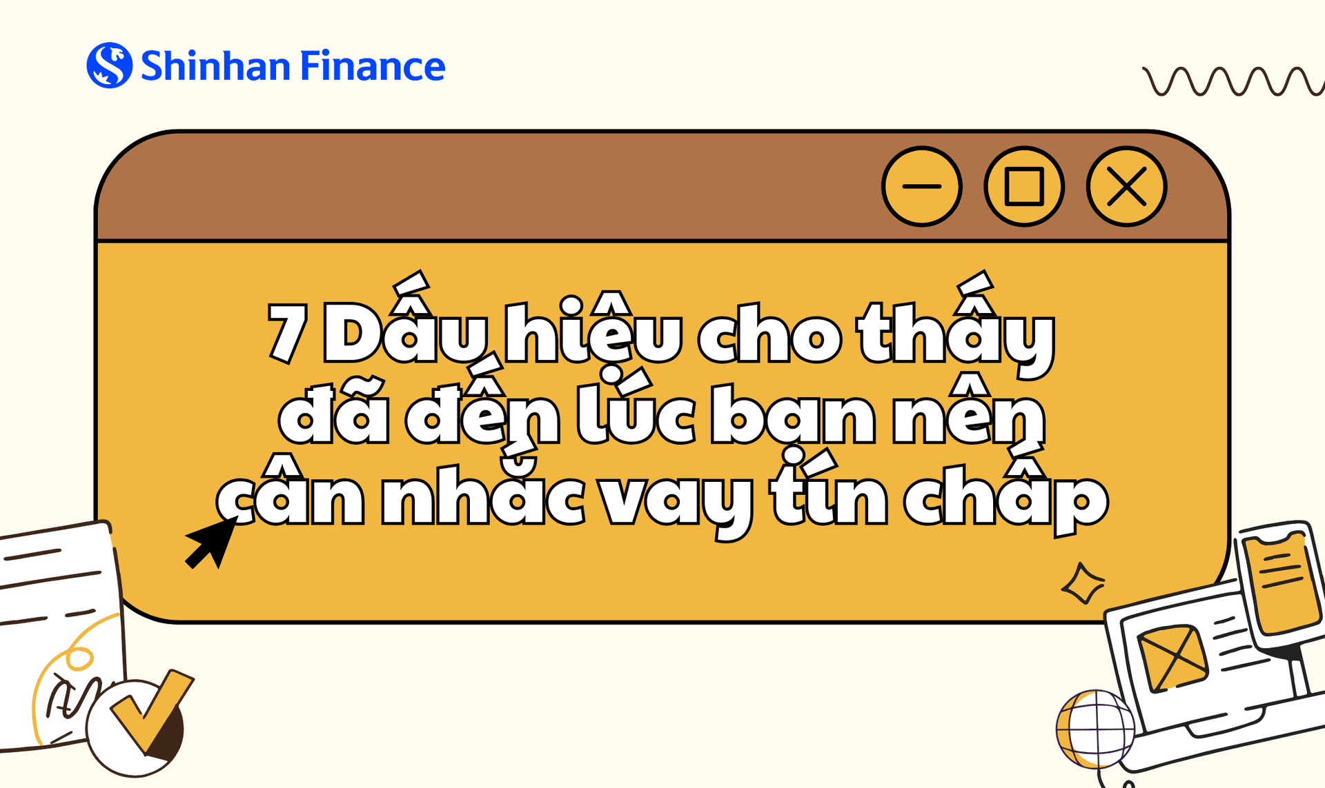 7 Dấu Hiệu Cho Thấy Đã Đến Lúc Bạn Nên Cân Nhắc Vay Tín Chấp