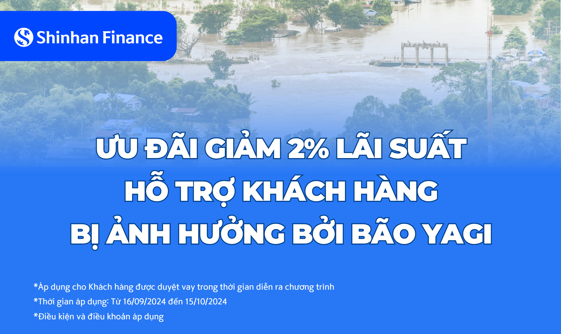 ƯU ĐÃI GIẢM 2% LÃI SUẤT HỖ TRỢ KHÁCH HÀNG BỊ ẢNH HƯỞNG BỞI BÃO YAGI