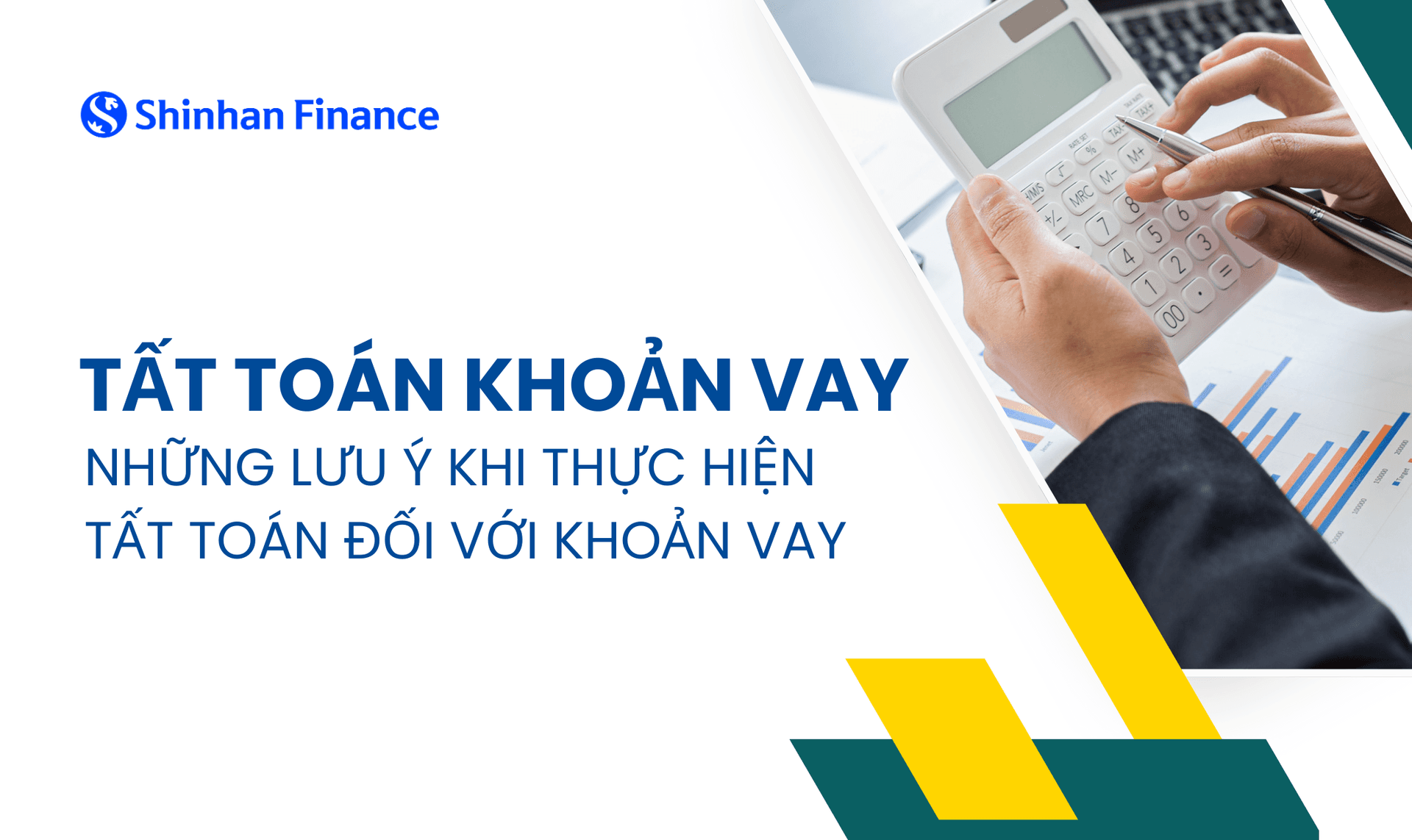 Tất toán khoản vay là gì? Những lưu ý khi thực hiện tất toán đối với khoản vay