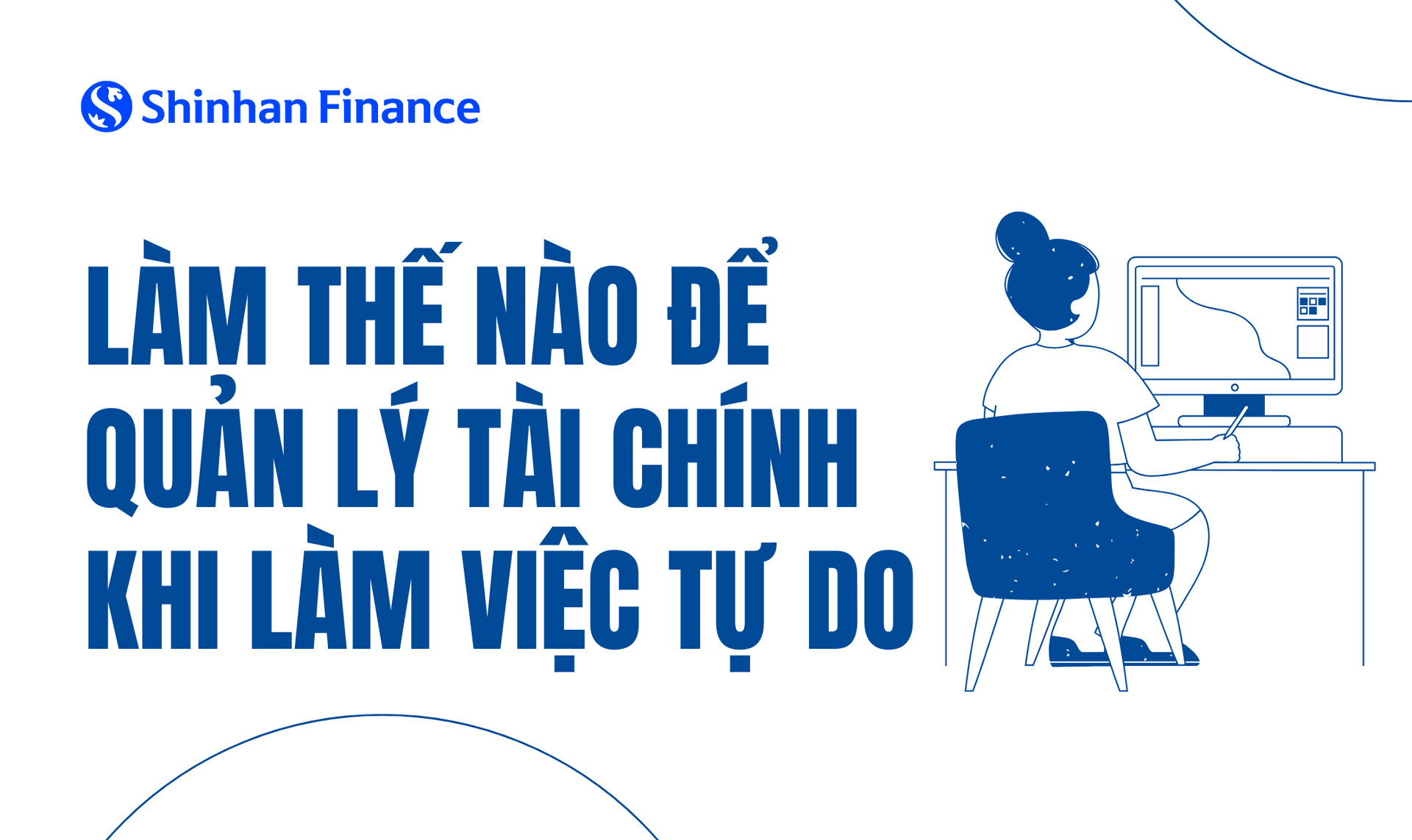 Làm thế nào để quản lý tài chính khi làm việc tự do