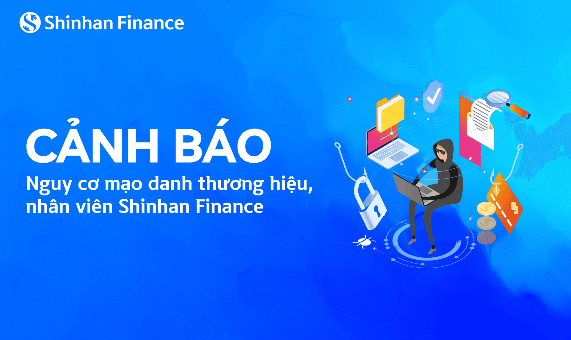 Cảnh báo những hình thức lừa đảo, mạo danh nhân viên, thương hiệu Shinhan Finance
