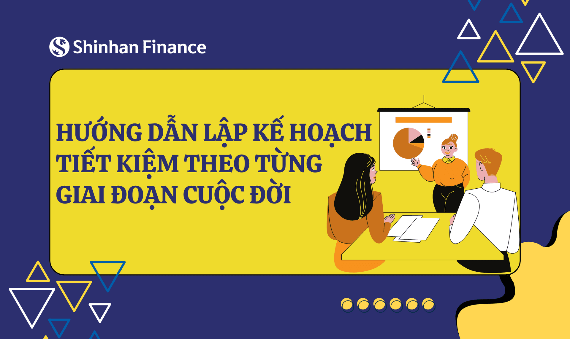 Hướng dẫn lập kế hoạch tiết kiệm theo từng giai đoạn cuộc đời
