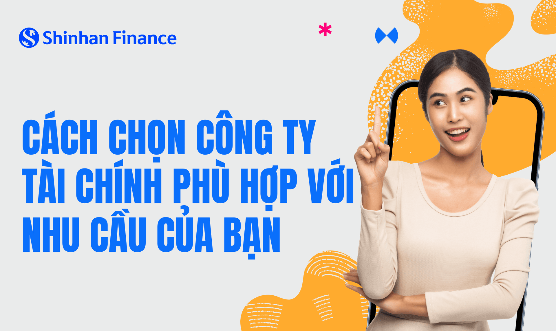 Cách chọn công ty tài chính phù hợp với nhu cầu của bạn