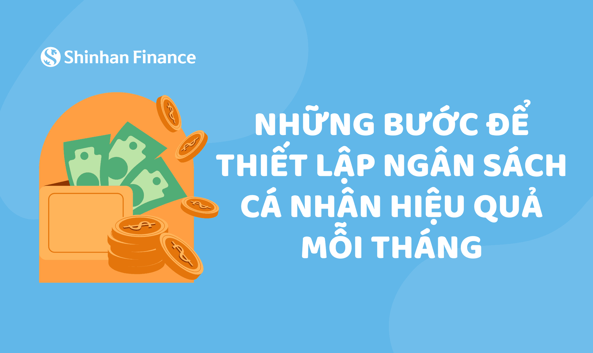 Những bước để thiết lập ngân sách cá nhân hiệu quả mỗi tháng