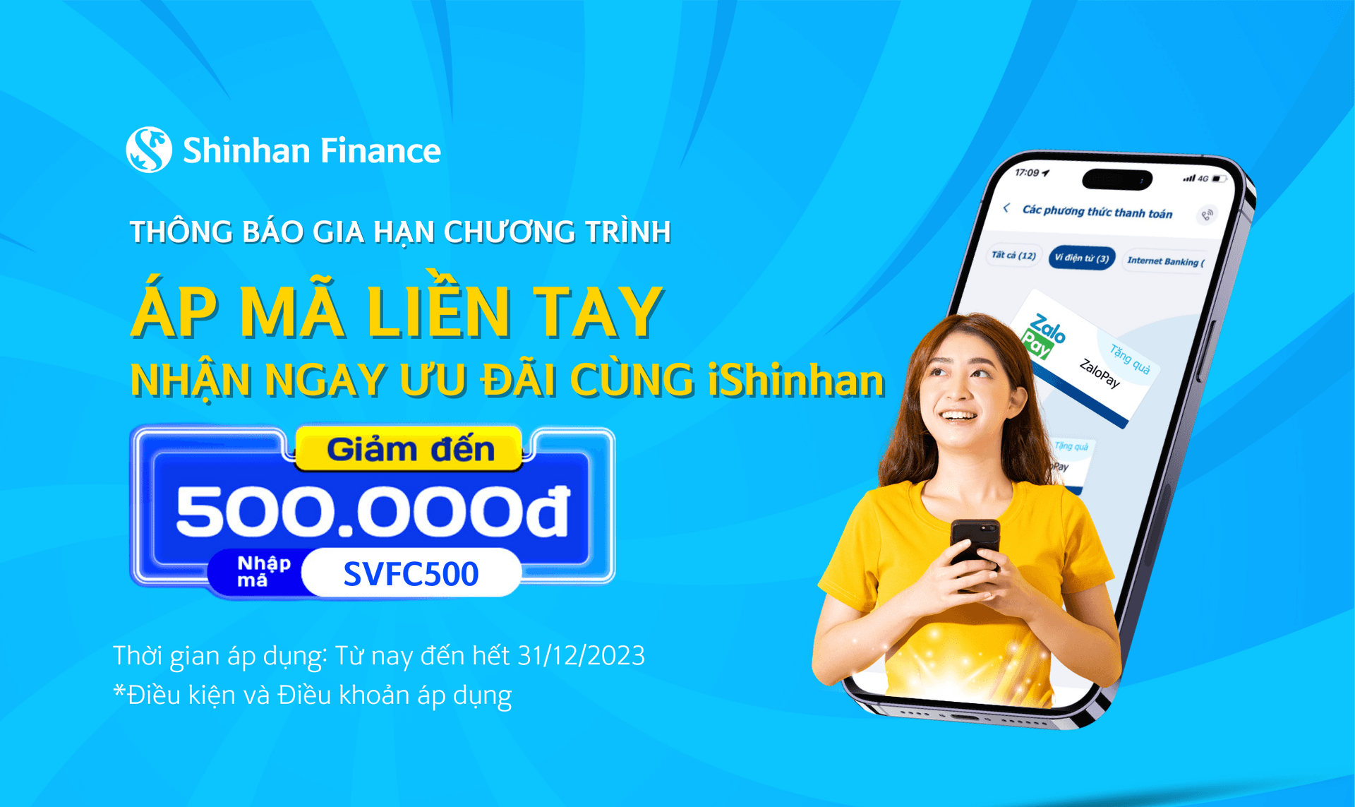 Thông báo gia hạn chương trình “Áp mã liền tay, nhận ngay ưu đãi cùng iShinhan” đến hết 31/12/2023