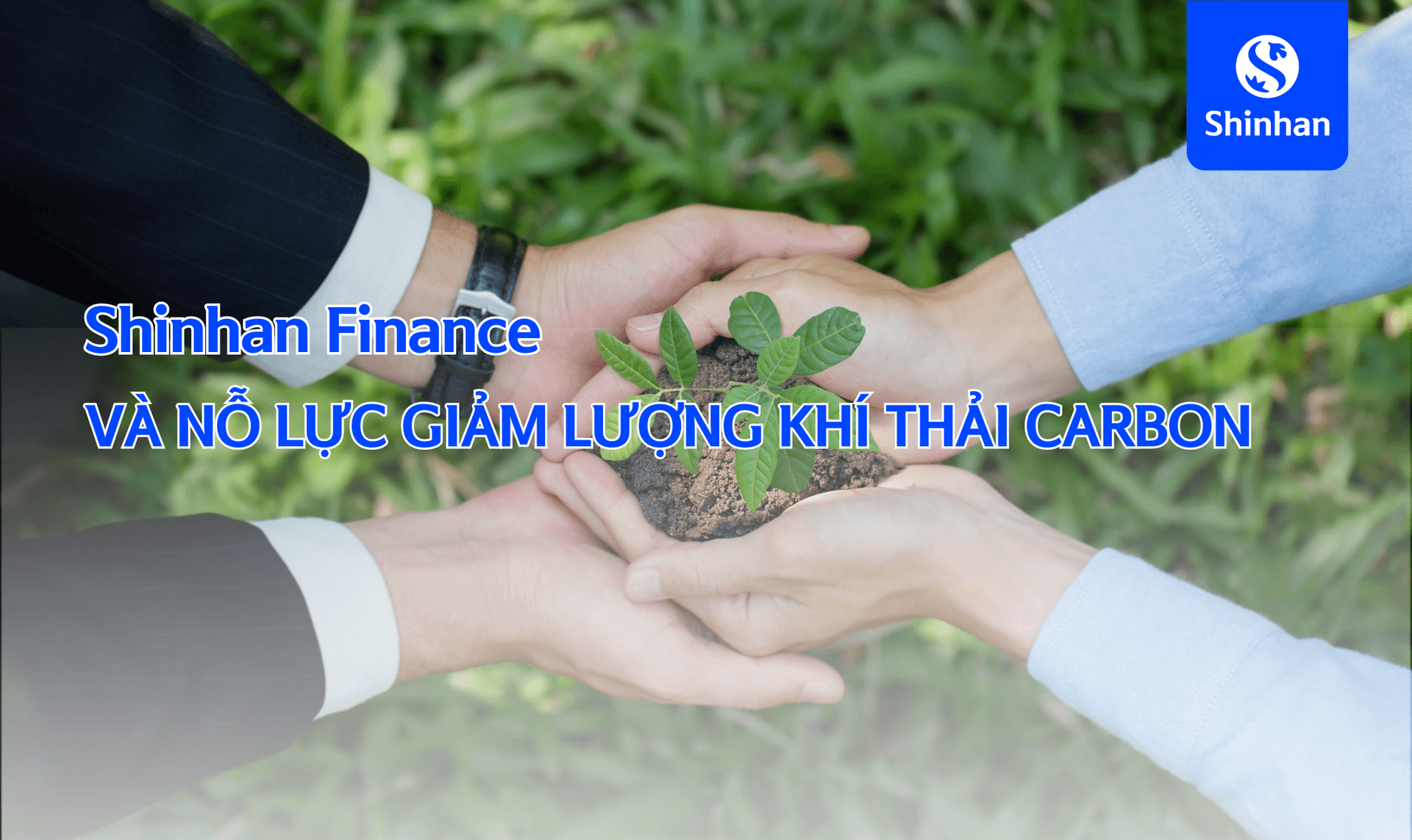 Shinhan Finance và nỗ lực giảm lượng khí thải carbon