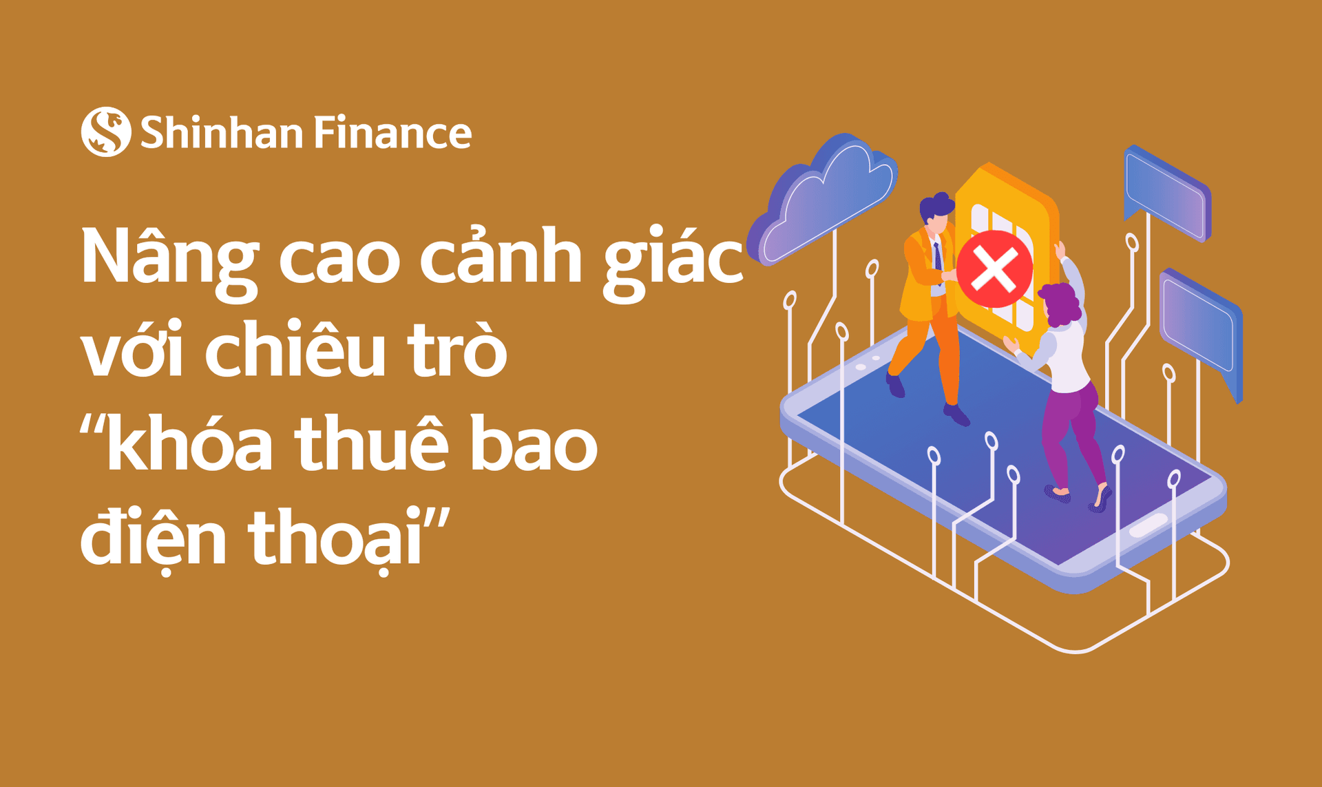 Nâng cao cảnh giác với chiêu trò “khóa thuê bao điện thoại”