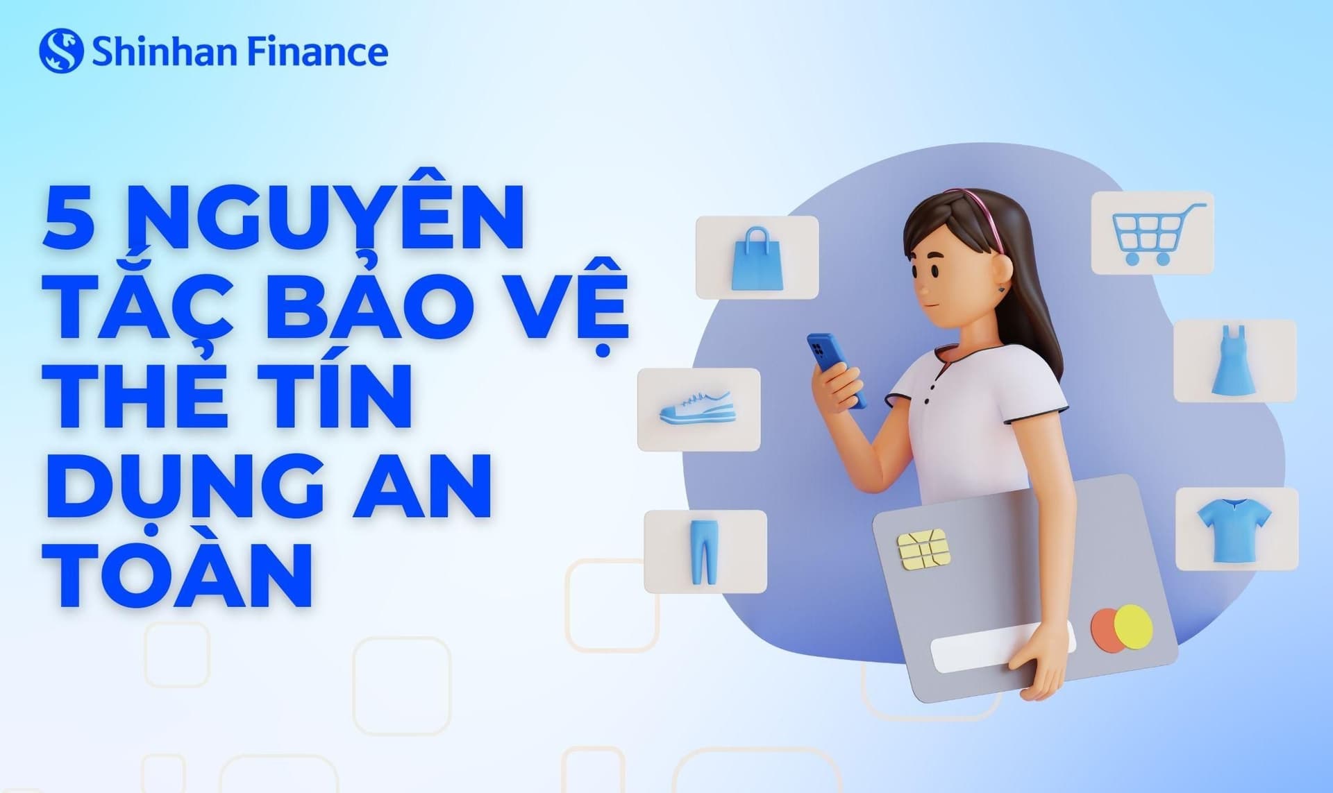 5 nguyên tắc bảo vệ thẻ tín dụng an toàn