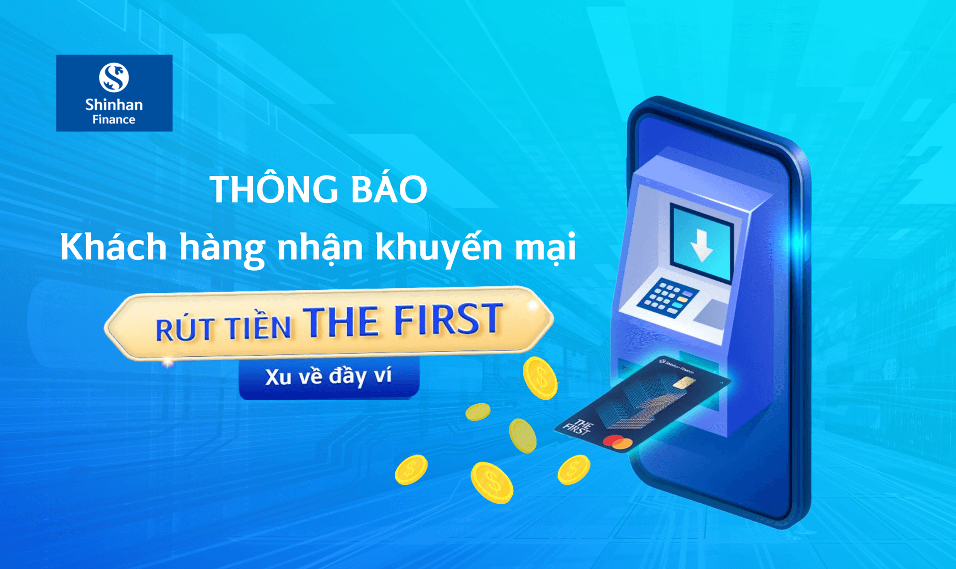 Thông báo Danh sách Khách hàng nhận khuyến mại Chương trình “Rút tiền THE FIRST – Xu về đầy ví” – Đợt 2