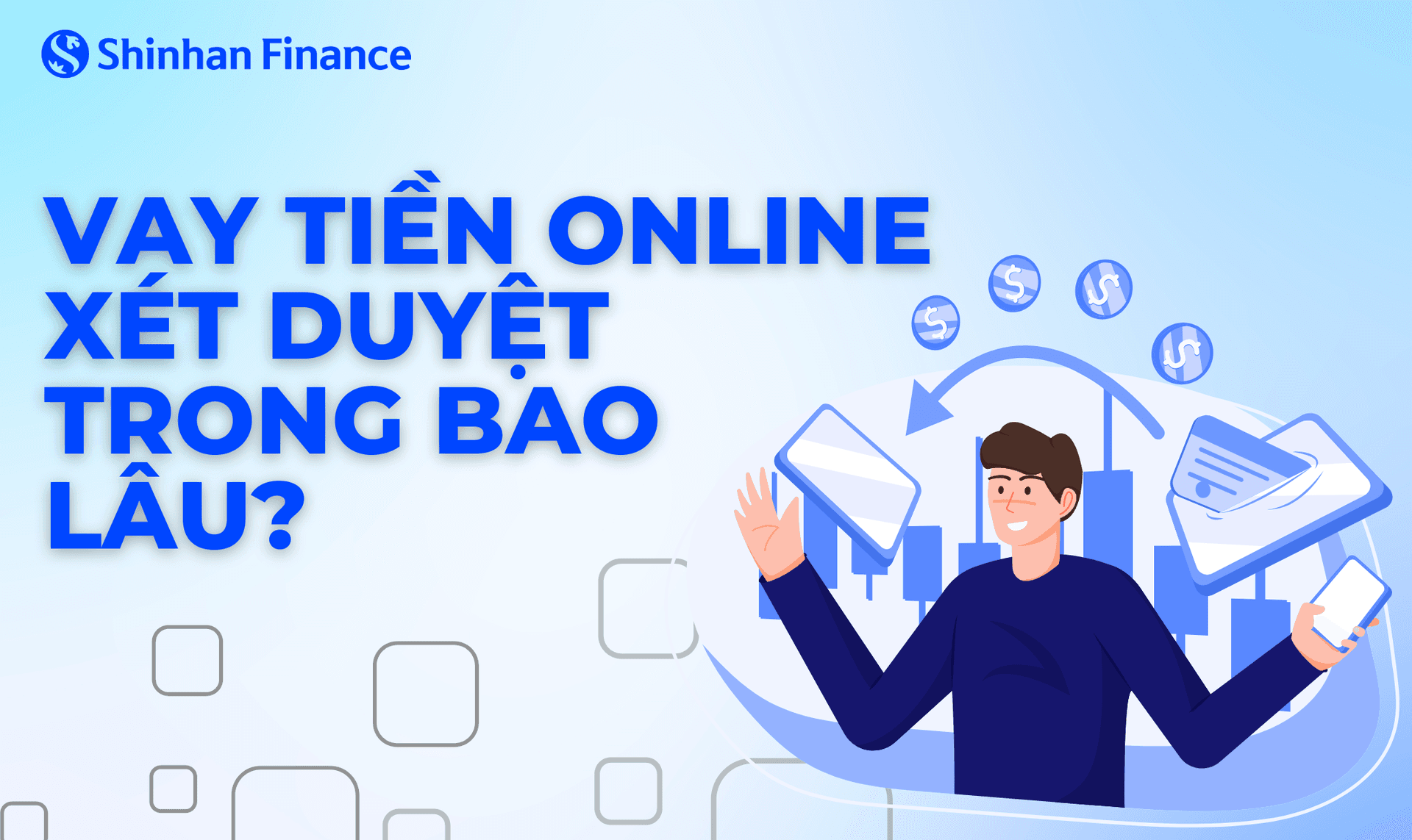 Vay tiền online xét duyệt nhanh nhất trong bao lâu?