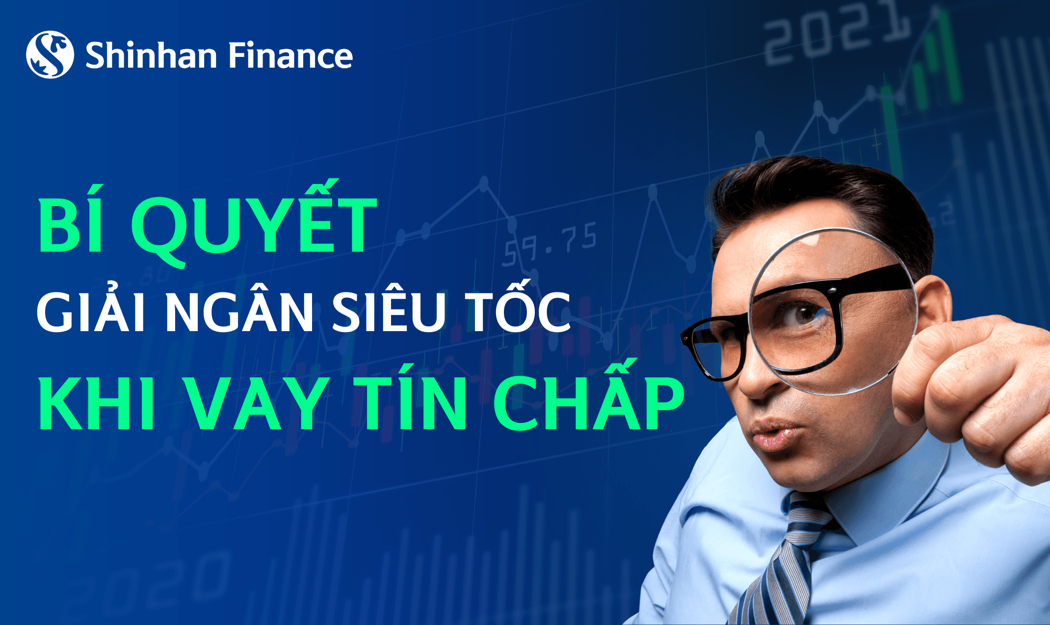 Vay tín chấp giải ngân nhanh và thủ tục đơn giản tại Shinhan Finance