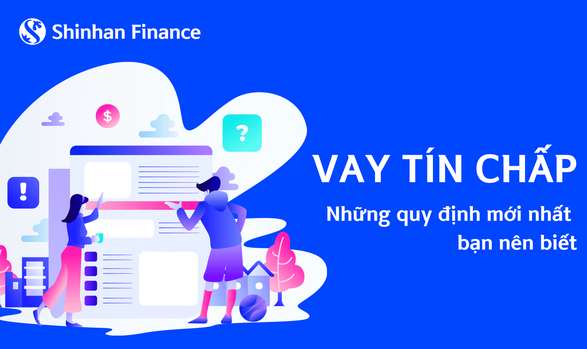 Cập nhật các quy định mới nhất về vay tín chấp