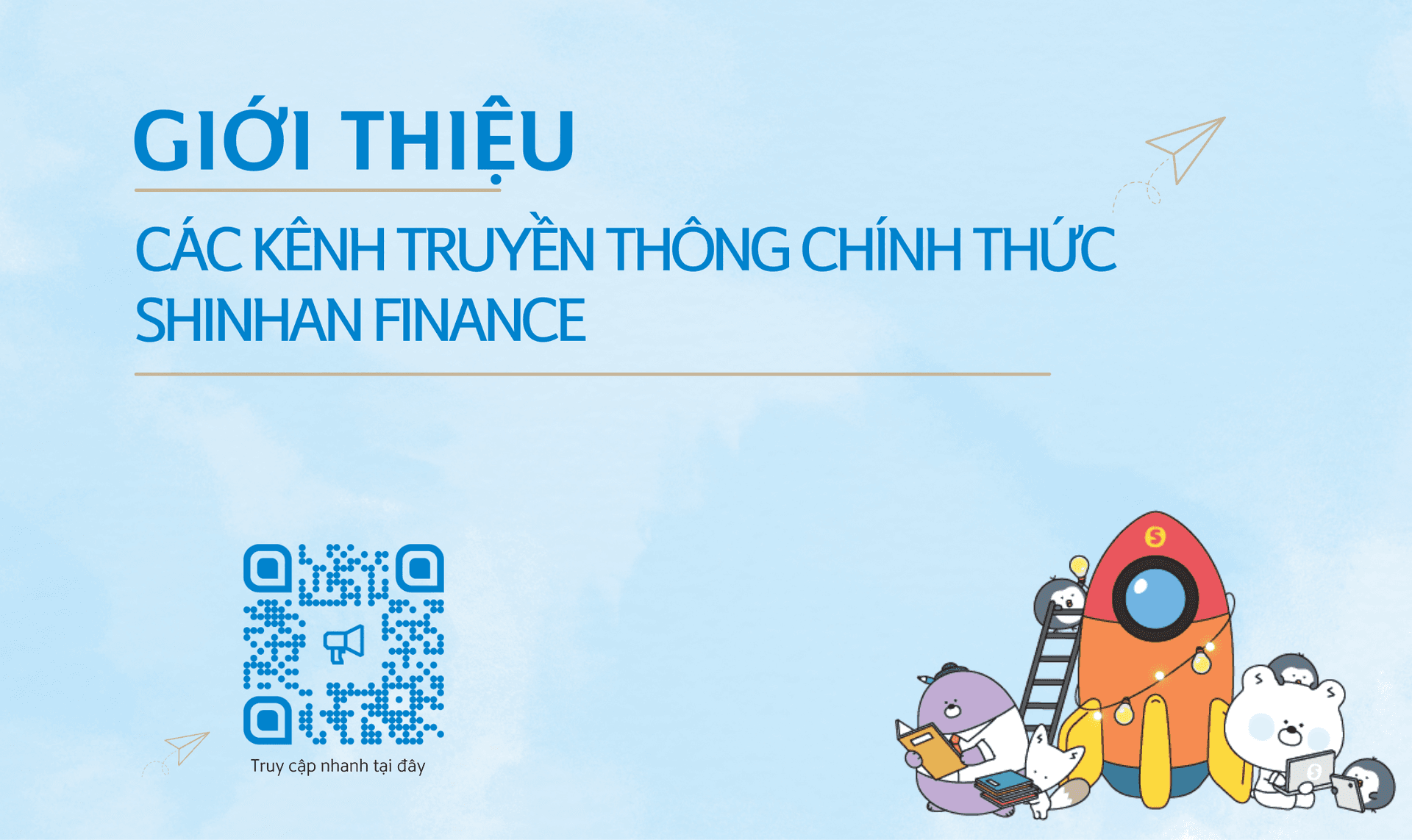 Giới thiệu các kênh truyền thông chính thức của Shinhan Finance