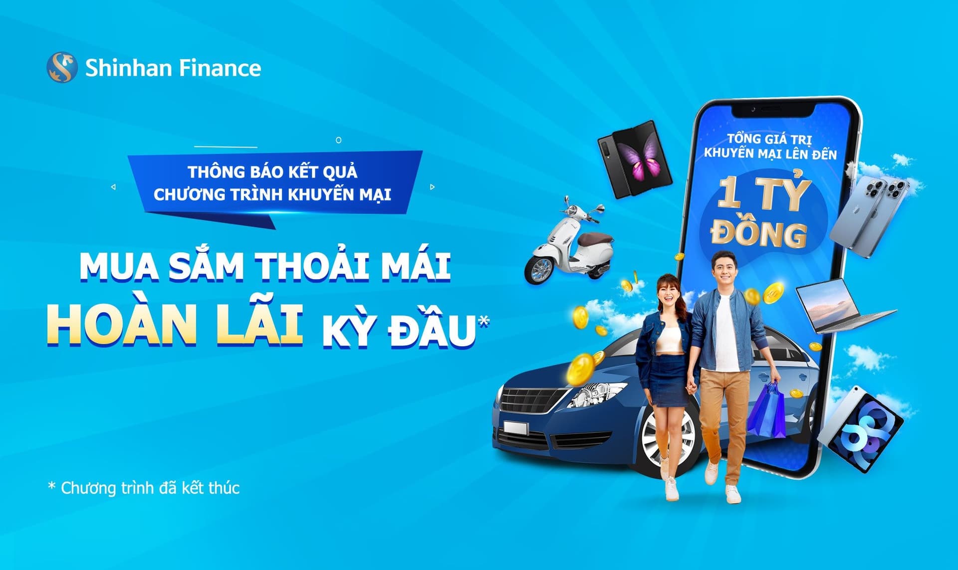 Thông báo Danh sách Khách hàng nhận khuyến mại Chương trình “Mua sắm thoải mái, hoàn lãi kỳ đầu” Đợt 01