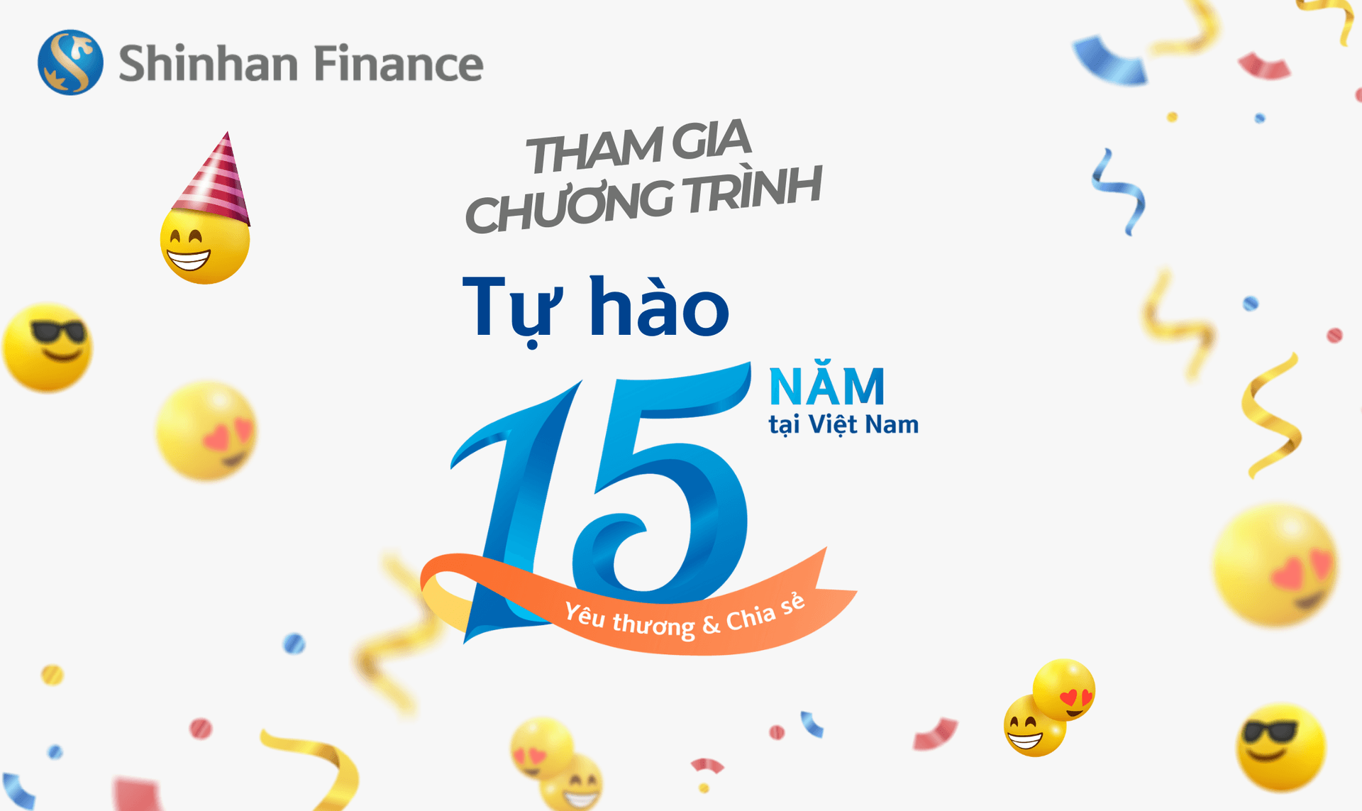 Điều khoản và Điều kiện Chương trình “Tự hào 15 năm yêu thương & chia sẻ”