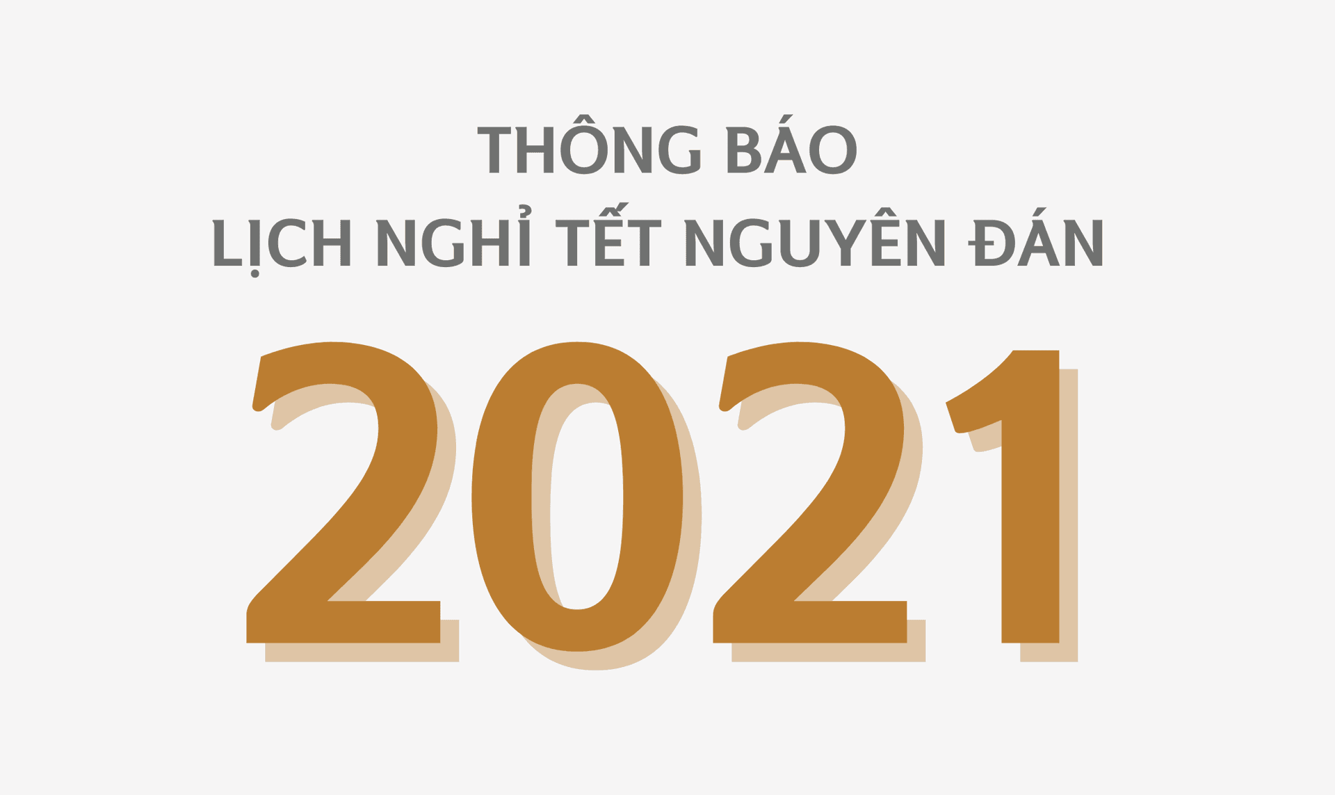 Thông báo nghỉ Tết Nguyên Đán Tân Sửu 2021