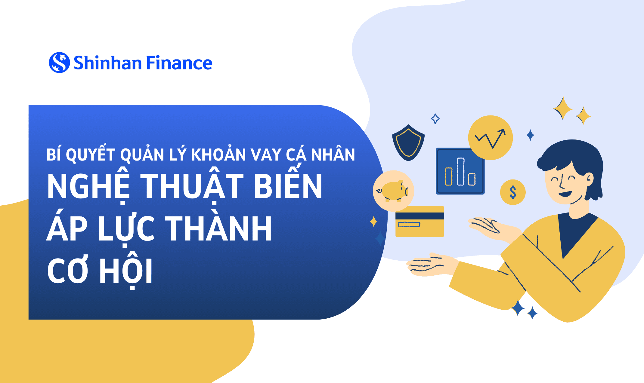Bí quyết quản lý khoản vay cá nhân: nghệ thuật biến áp lực thành cơ hội