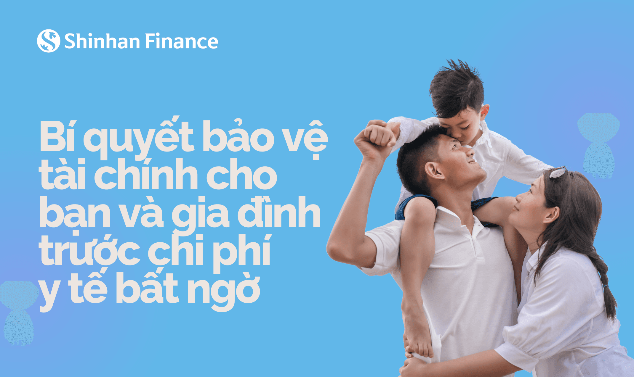 Bí quyết bảo vệ tài chính cho bạn và gia đình trước chi phí y tế bất ngờ