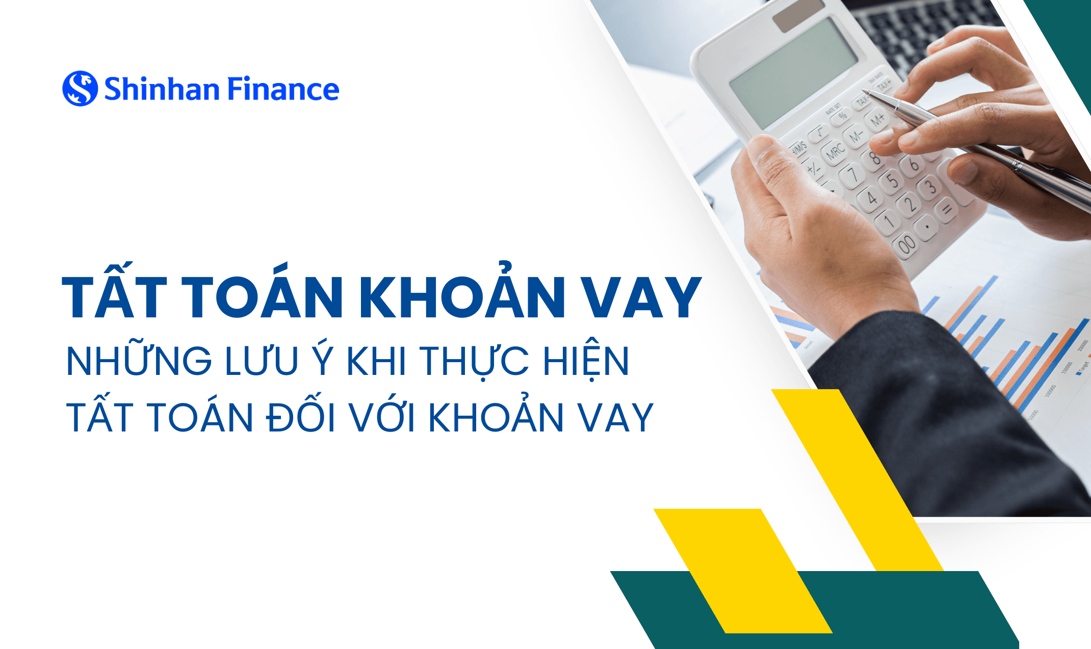 Tất toán khoản vay là gì? Những lưu ý khi thực hiện tất toán đối với khoản vay