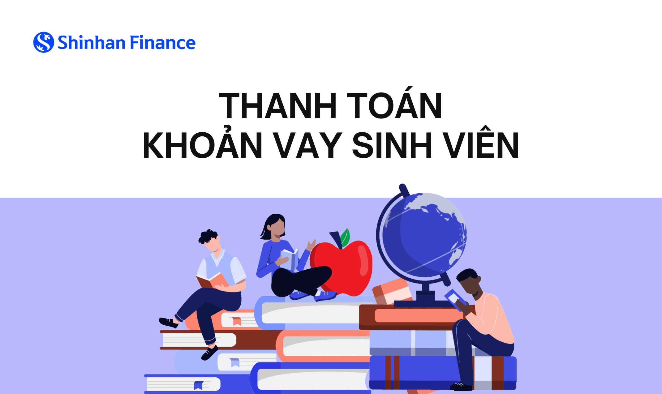 Thanh toán các khoản vay sinh viên: hướng dẫn từ A đến Z giúp bạn giảm áp lực tài chính