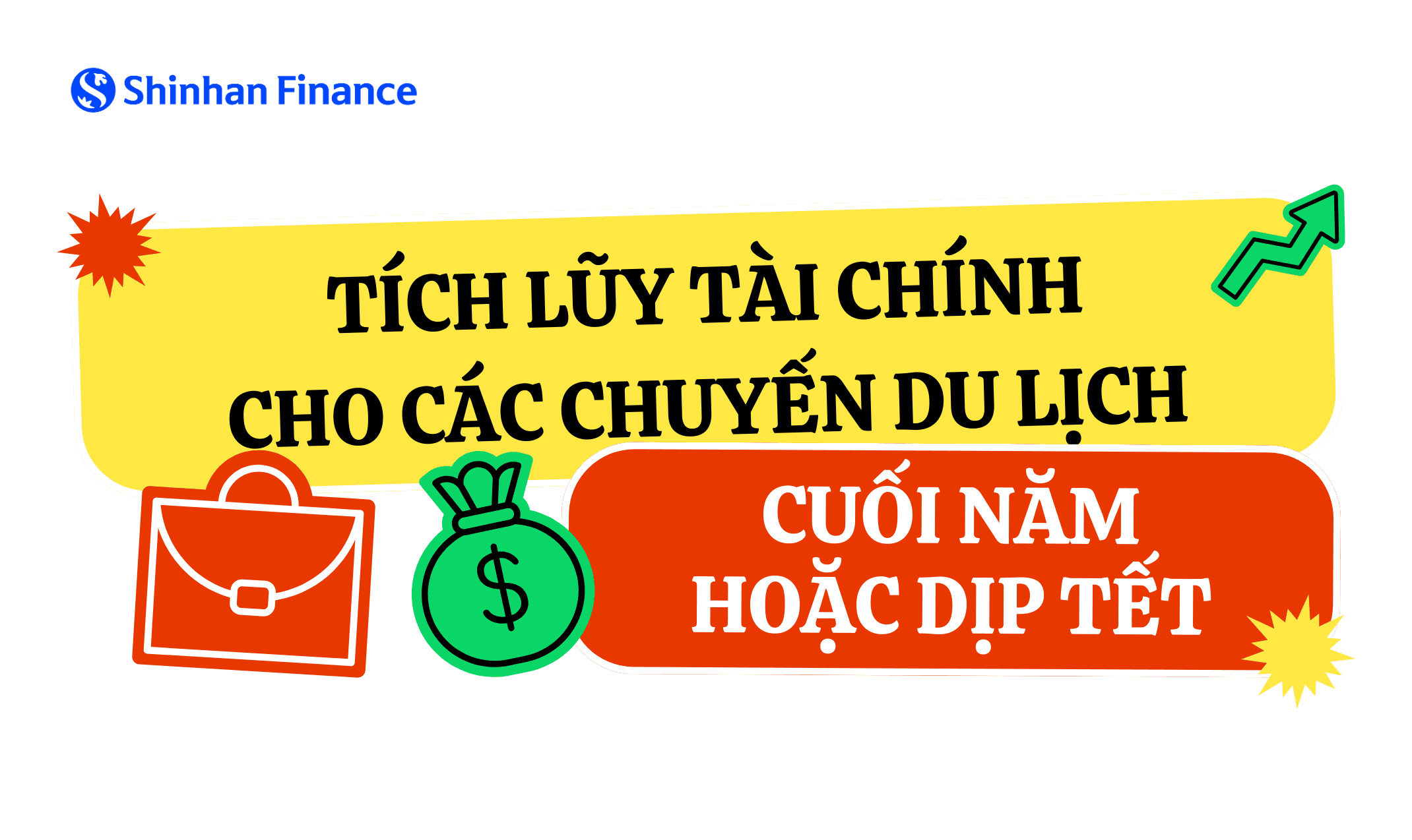 Tích lũy cho các chuyến du lịch cuối năm hoặc dịp Tết