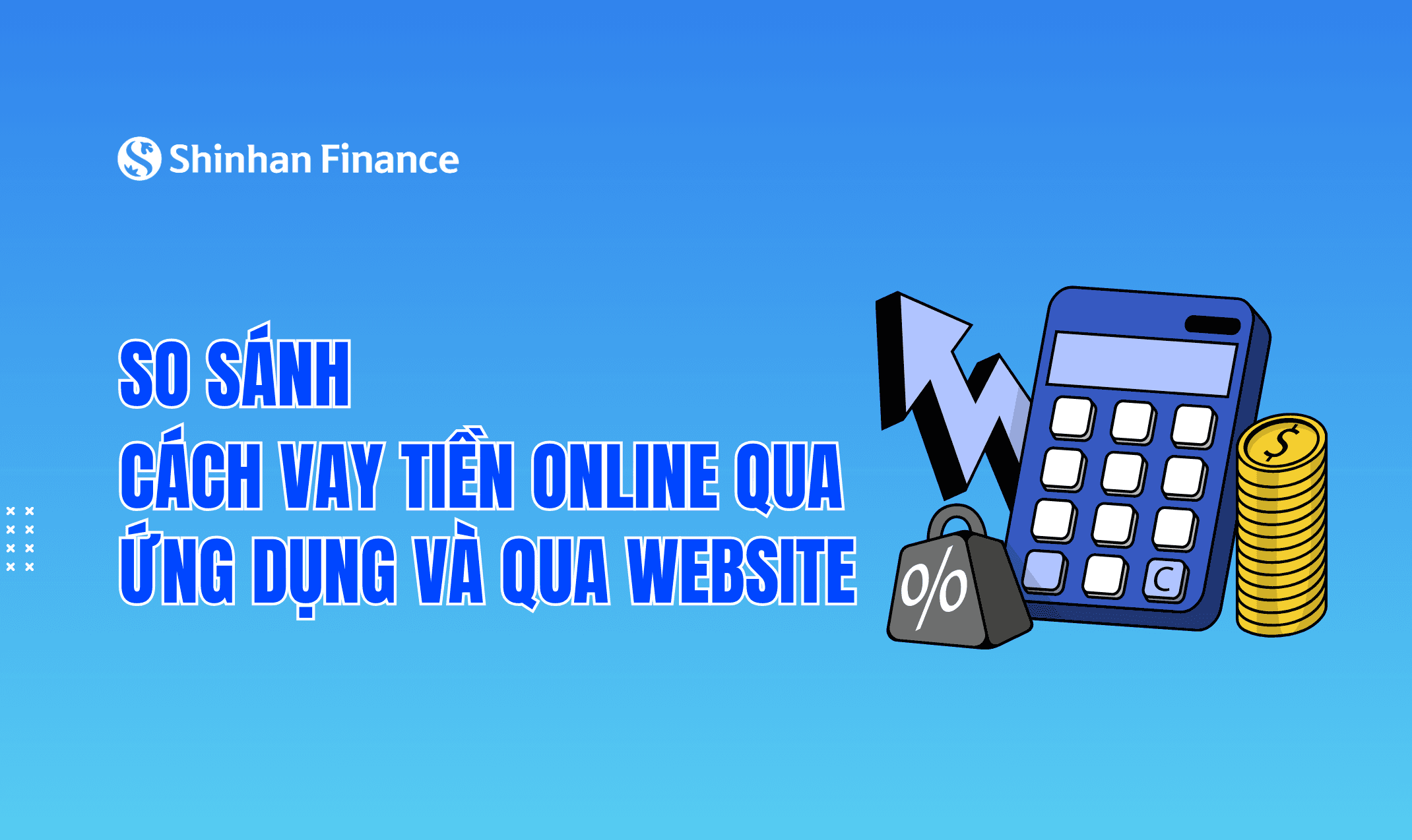 So sánh cách vay tiền online qua ứng dụng và qua website