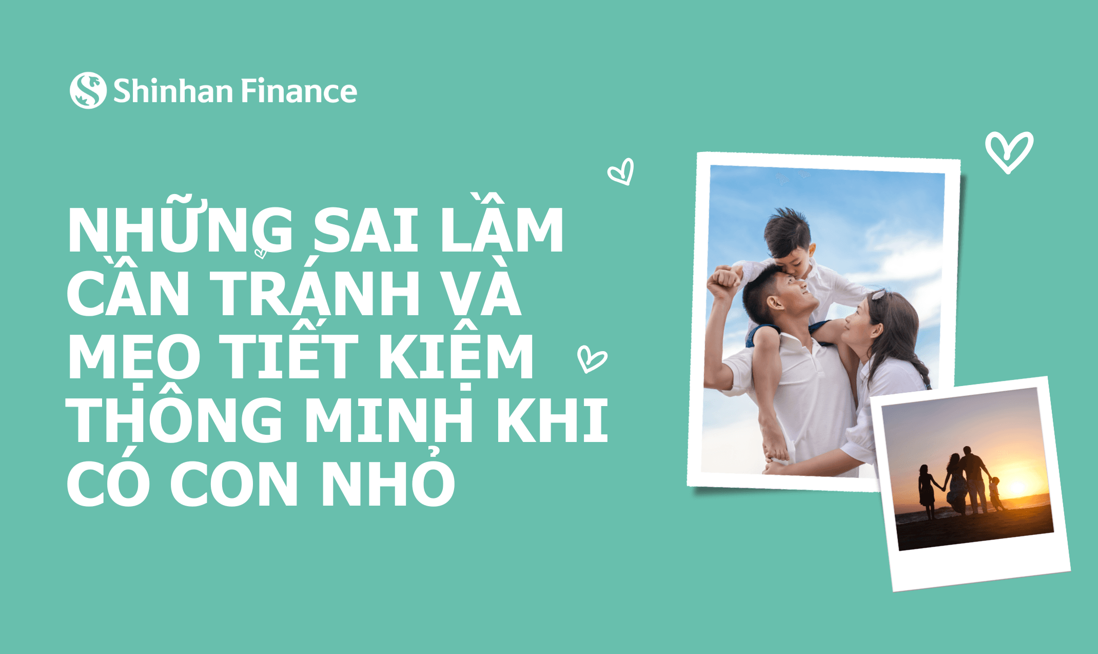 Những sai lầm cần tránh và mẹo tiết kiệm thông minh khi có con nhỏ