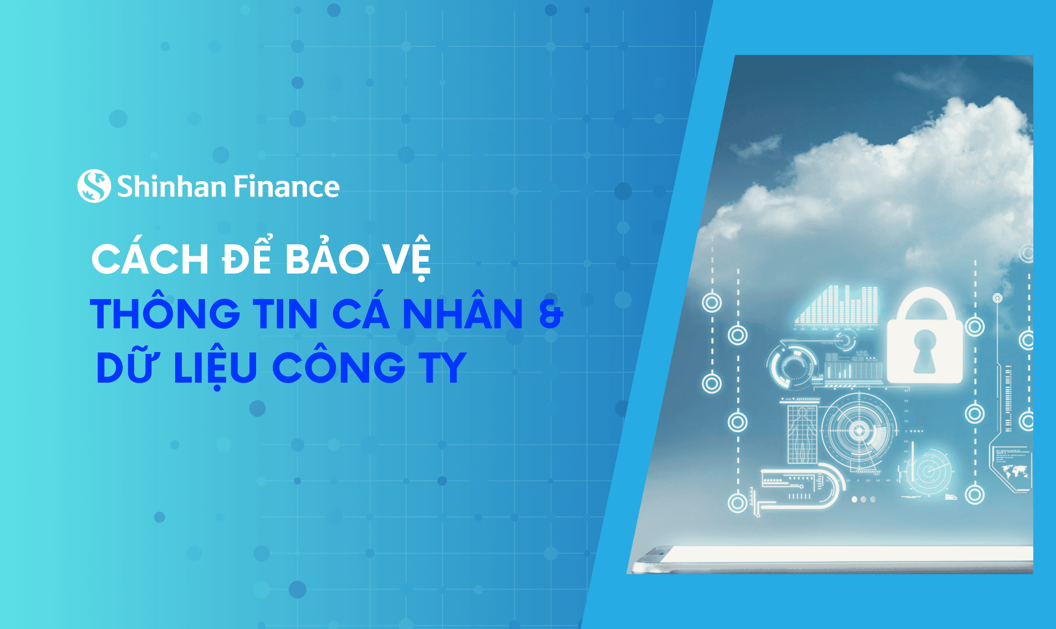 Cách để bảo vệ thông tin cá nhân, dữ liệu Công ty