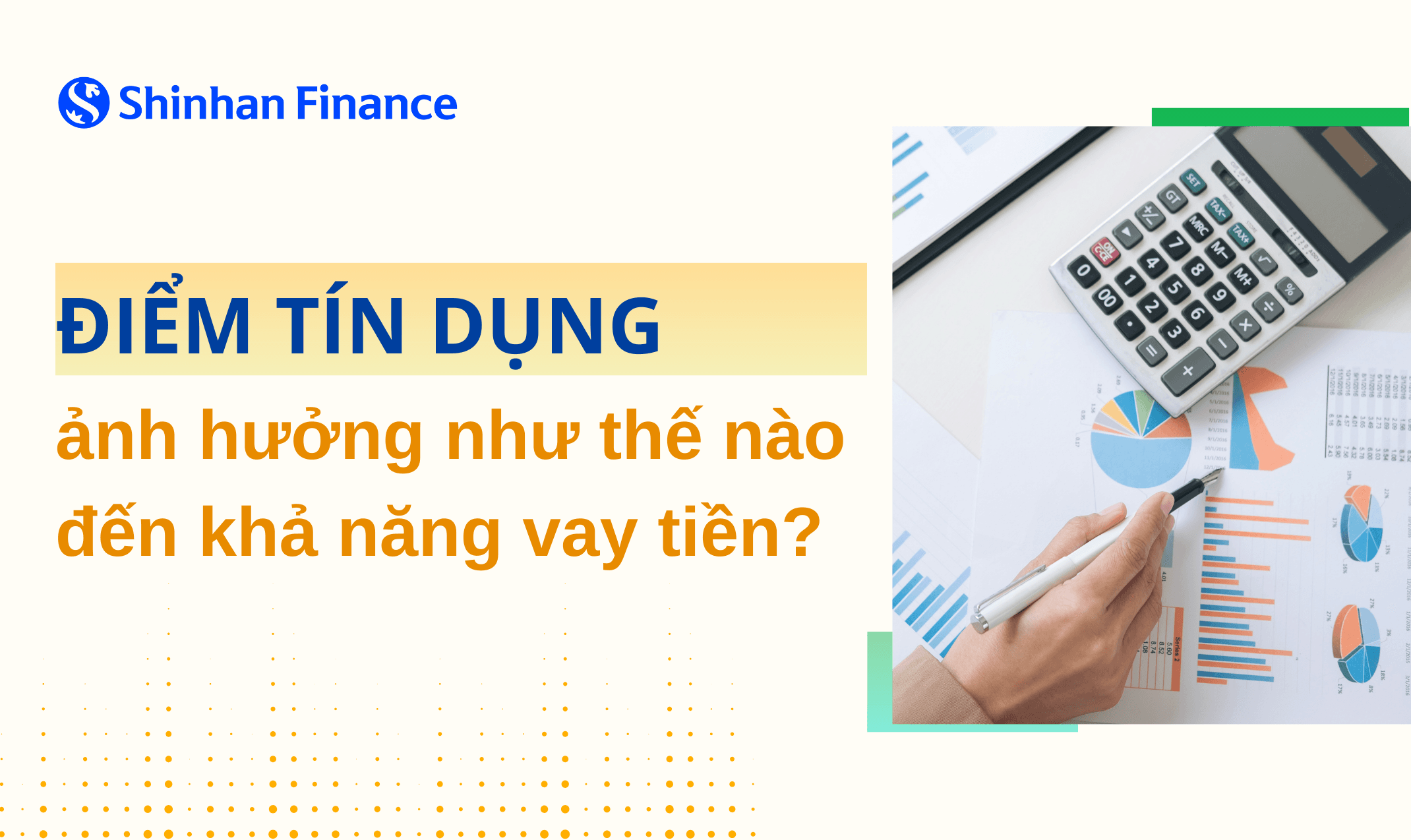 Điểm tín dụng ảnh hưởng như thế nào đến khả năng vay tiền?