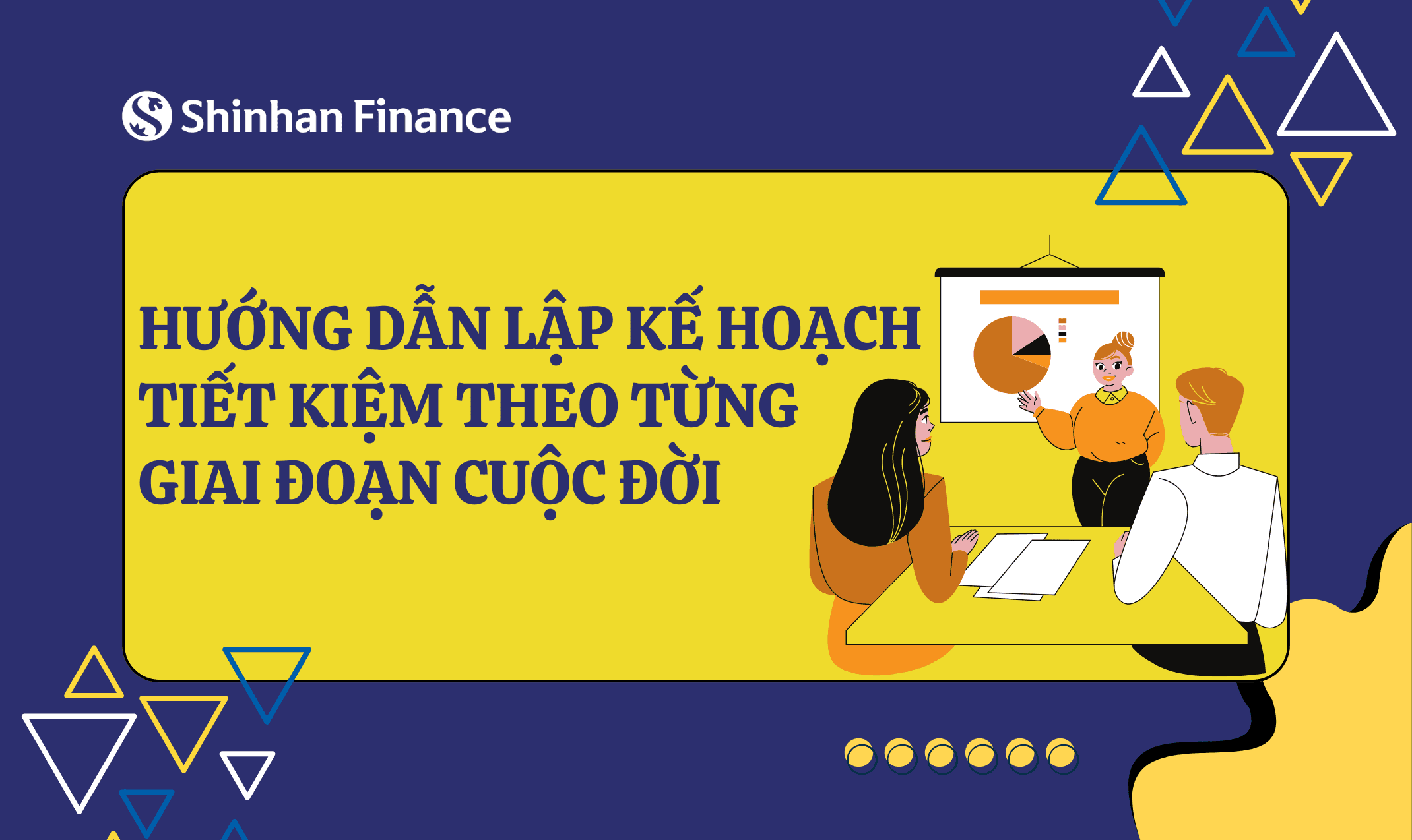 Hướng dẫn lập kế hoạch tiết kiệm theo từng giai đoạn cuộc đời