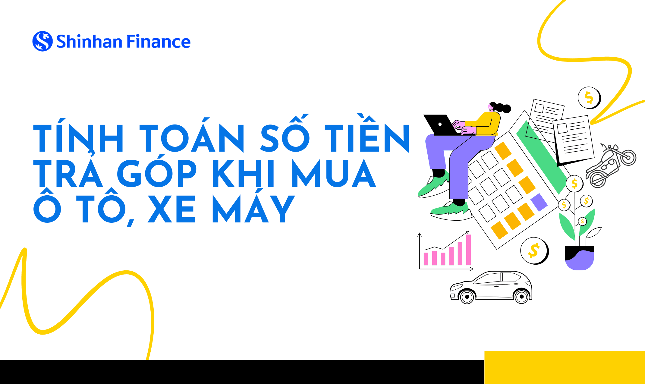 Tính toán số tiền trả góp hàng tháng khi mua ô tô hoặc xe máy