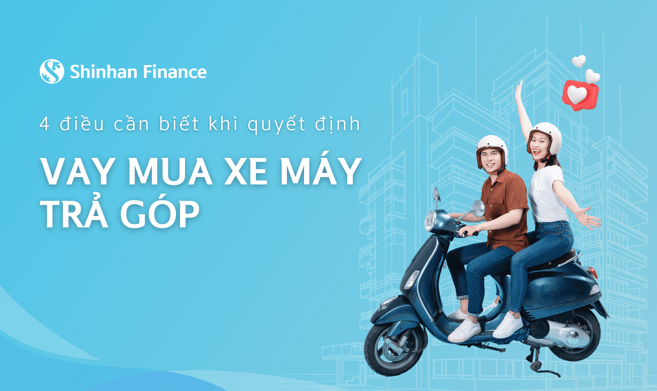 4 điều cần biết khi quyết định vay mua xe máy trả góp