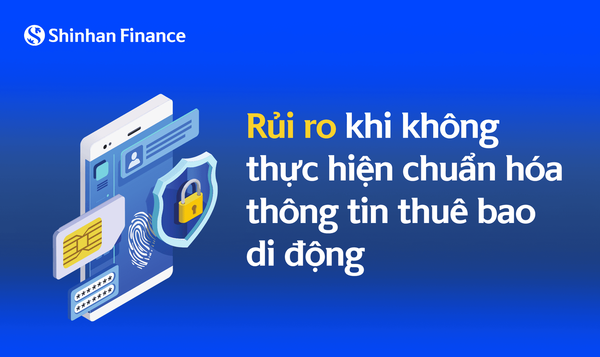Rủi ro khi không thực hiện chuẩn hóa thông tin thuê bao di động