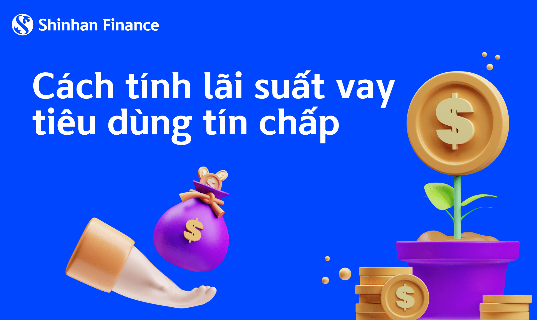 Bảng Tính Lãi Suất Vay Tiêu Dùng và Cách Tính Lãi Vay Tín Chấp